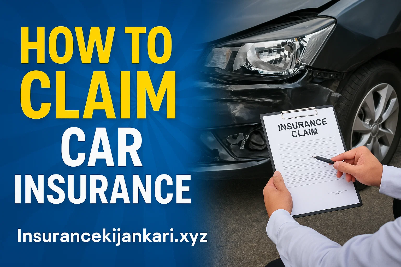 HOW TO CLAIM CAR INSURANCE