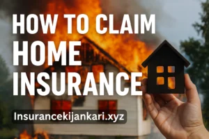 how to claim home insurance