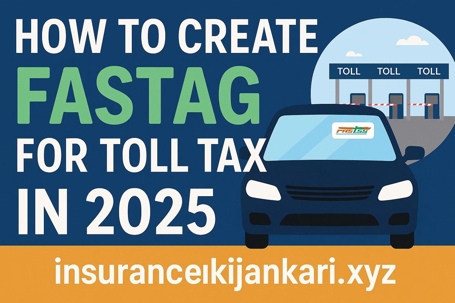  how to create fastag for toll tax in 2025 
